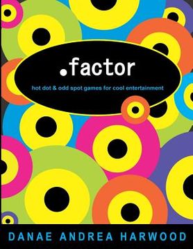 portada .factor: Hot dot and odd spot games for cool entertainment