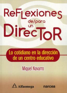 portada Reflexiones De/Para un Director. Lo Cotidiano en la Dirección de un Centro Educativo (in Spanish)