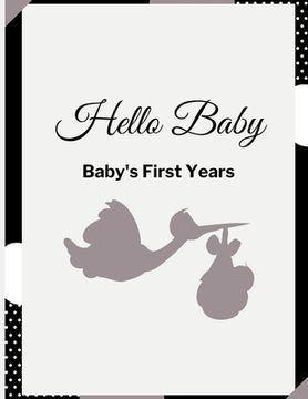 portada Hello Baby: Baby's First Years Memory Book: Baby Milestone Book (en Inglés)