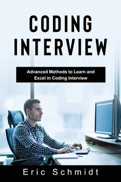 portada Coding Interview: Advanced Methods to Learn and Excel in Coding Interview (in English)