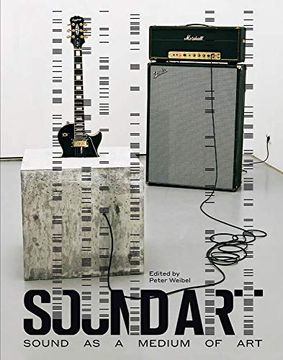 portada Sound Art: Sound as a Medium of art (The mit Press) (en Inglés)