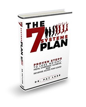 portada The 7 Systems Plan: Proven Steps to Lose Weight, Heal Chronic Illness, and Reverse Aging for Good (in English)