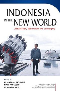 portada Indonesia in the New World: Globalisation, Nationalism and Sovereignty (in English)