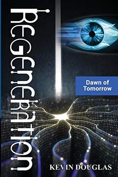 portada Regeneration: Dawn of Tomorrow (Regeneration Series) (en Inglés)