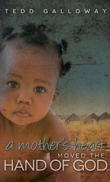 portada A Mother's Heart Moved the Hand of god (Morgan James Faith) (en Inglés)
