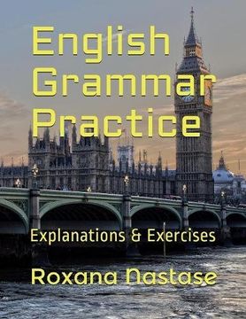portada English Grammar Practice: Explanations & Exercises with Answers (en Inglés)