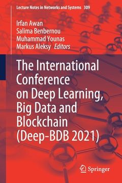 portada The International Conference on Deep Learning, Big Data and Blockchain (Deep-Bdb 2021) (en Inglés)
