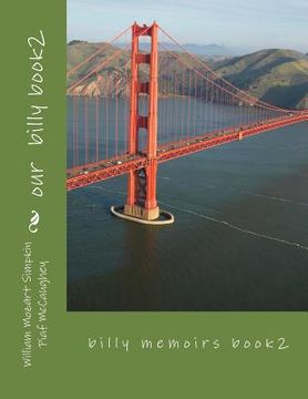 portada Our Billy book2: billy memoirs (en Inglés)