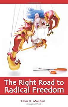 portada The Right Road to Radical Freedom (en Inglés)