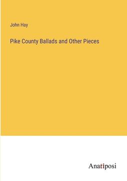 portada Pike County Ballads and Other Pieces