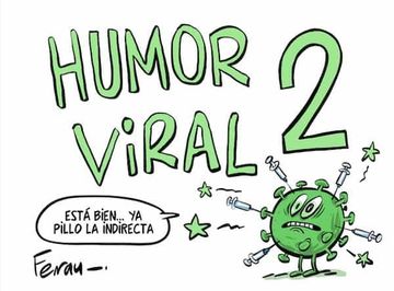 portada Humor Viral 2: Las Viñetas que Ilustraron una Pandemia (in Spanish)