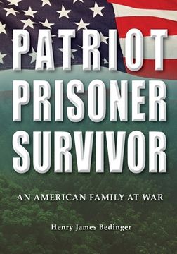 portada Patriot, Prisoner, Survivor: An American Family at War