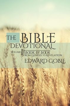 portada The Bible Devotional: Volume 1 Book by Book, from Genesis to Revelation (en Inglés)
