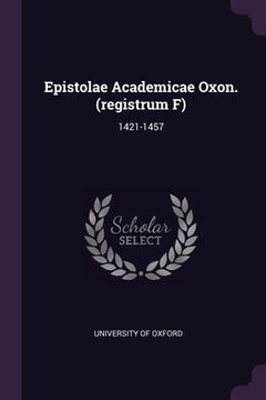 portada Epistolae Academicae Oxon. (registrum F): 1421-1457 (en Inglés)