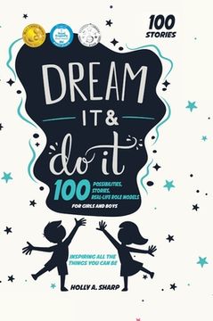 portada Dream It and Do It: 100 Career Role Models for Girls and Boys (en Inglés)