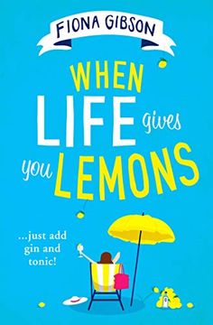 portada When Life Gives you Lemons (en Inglés)