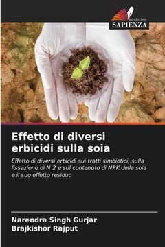 portada Effetto di diversi erbicidi sulla soia (en Italiano)
