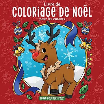 portada Livre de Coloriage de Noël Pour les Enfants: Livre de Noël Pour les Enfants de 4 à 8 Ans, 9 à 12 ans (Livres de Coloriage Pour Enfants) (en Francés)