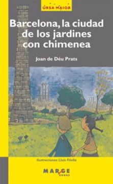 portada Barcelona, la ciudad de los jardines con chimenea (Ursa Maior) (in Spanish)