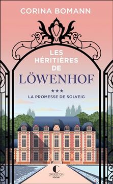 portada Les Héritières de Löwenhof - la Promesse de Solveig (Tome 3) (en Francés)