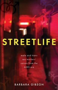portada Streetlife: Male and trans sex workers' voices from the AIDS era (en Inglés)