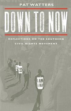 portada down to now: reflections on the southern civil rights movement (in English)