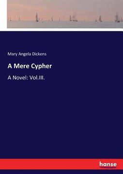 portada A Mere Cypher: A Novel: Vol.III.