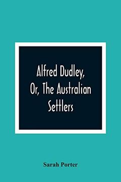 portada Alfred Dudley, or, the Australian Settlers 