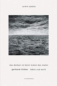 portada Gerhard Richter: Leben und Werk. Das Denken ist Beim Malen das Malen (en Alemán)