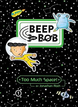 portada Too Much Space! (Beep and Bob)