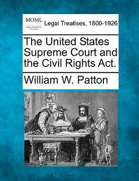 portada the united states supreme court and the civil rights act. (en Inglés)
