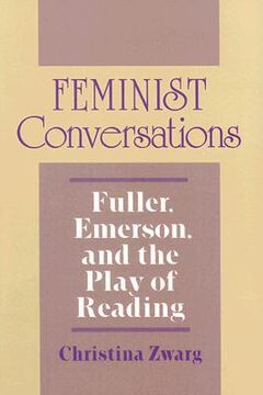 portada feminist conversations: fuller, emerson, and the play of reading (en Inglés)