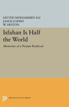 portada Isfahan is Half the World: Memories of a Persian Boyhood (Princeton Library of Asian Translations) 
