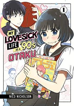 portada My Lovesick Life as a '90S Otaku 1 (en Inglés)