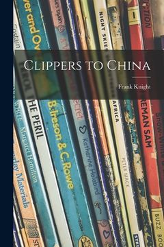 portada Clippers to China (en Inglés)
