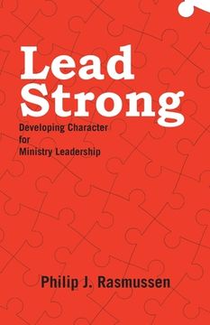 portada Lead Strong: Developing Character for Ministry Leadership