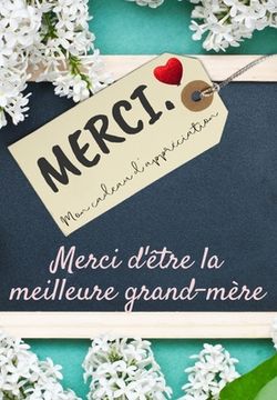 portada Merci D'être La Meilleure Grand-Mère (in French)