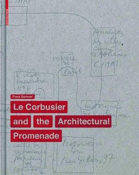 portada The Elements of le Corbusier's Architectural Promenade (Birkhäuser) 