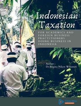 portada Indonesian Taxation: For Academics and Foreign Business Practitioners Doing Business in Indonesia (en Inglés)