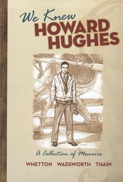 portada we knew howard hughes: a collection of memoirs (en Inglés)