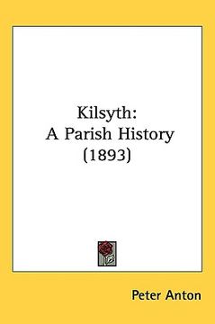 portada kilsyth: a parish history (1893) (en Inglés)