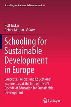 portada Schooling for Sustainable Development in Europe: Concepts, Policies and Educational Experiences at the End of the Un Decade of Education for Sustainab