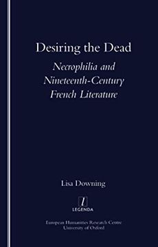 portada Desiring the Dead: Necrophilia and Nineteenth-Century French Literature (in English)