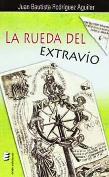 portada La rueda del extravío (in Spanish)
