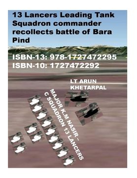 portada 13 Lancers Leading Tank Squadron commander recollects battle of Bara Pind (en Inglés)