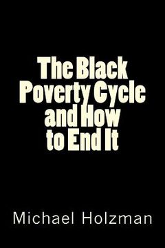 portada The Black Poverty Cycle and How to End It (en Inglés)