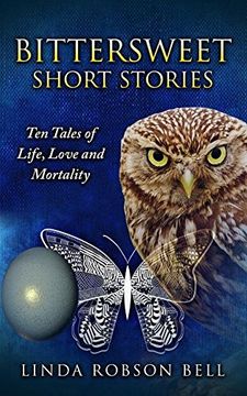 portada Bittersweet Short Stories: Ten Tales of Life, Love and Mortality (en Inglés)