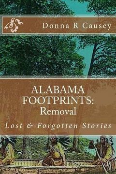 portada ALABAMA FOOTPRINTS Removal: Lost & Forgotten Stories (en Inglés)