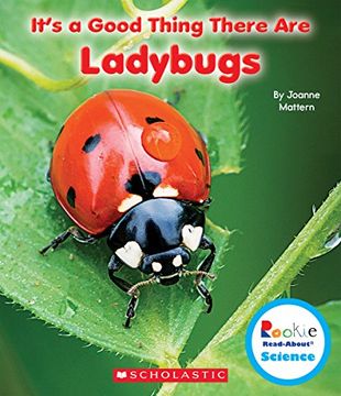 portada It's a Good Thing There Are Ladybugs (Rookie Read-About Science)