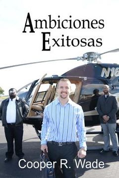 portada Ambiciones Exitosas (in Spanish)